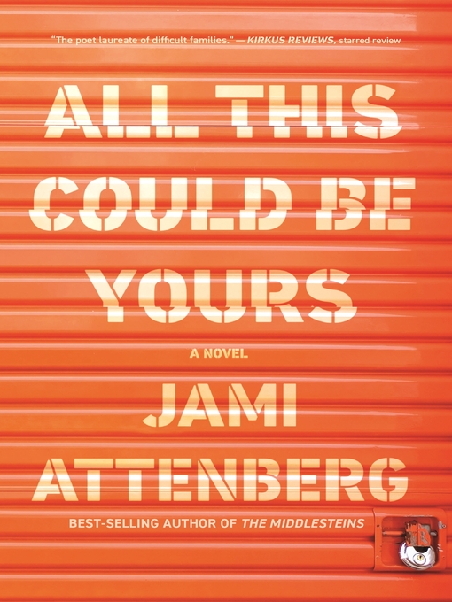 Title details for All This Could Be Yours by Jami Attenberg - Wait list